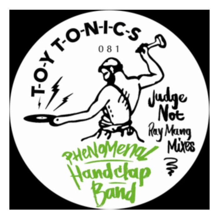 PHENOMENAL HANDCLAP BAND - JUDGE NOT (RAY MANG MIXES)