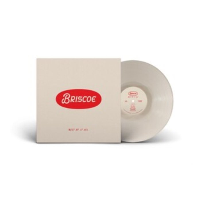 BRISCOE - WEST OF IT ALL (WHITE VINYL)