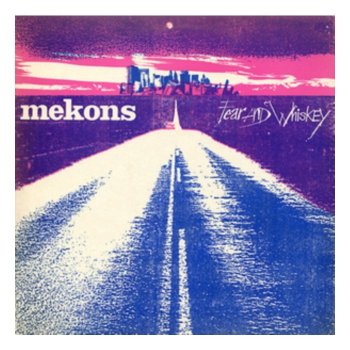 MEKONS - FEAR & WHISKEY