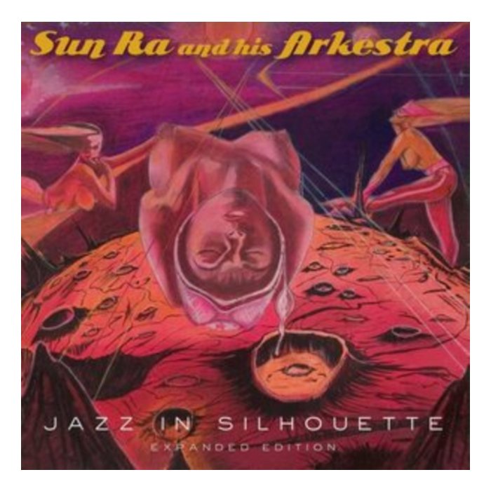 SUN RA & HIS ARKESTRA - JAZZ IN SILHOUETTE