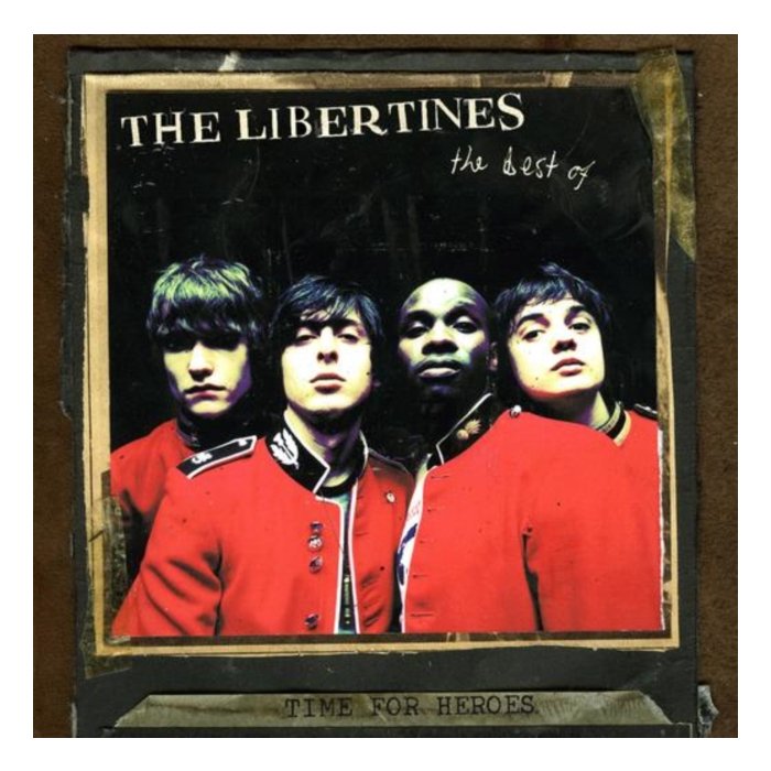 LIBERTINES - TIME FOR HEROES: BEST OF THE LIBERTINES