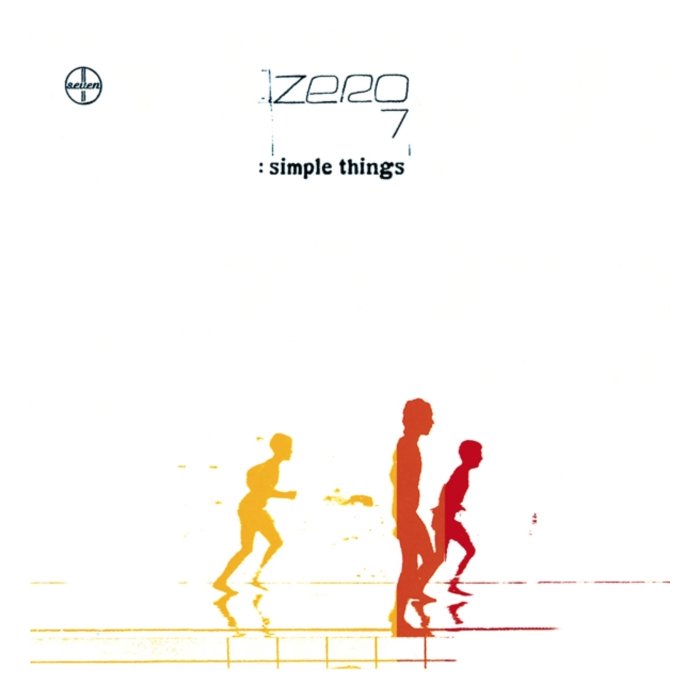 ZERO 7 - SIMPLE THINGS