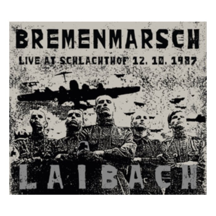 LAIBACH - BREMENMARSCH - LIVE AT SCHLACHTHOF