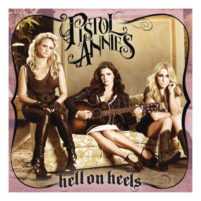 PISTOL ANNIES - HELL ON HEELS (180G/GATEFOLD)