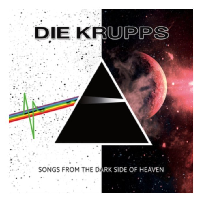 DIE KRUPPS - SONGS FROM THE DARK SIDE OF HEAVEN