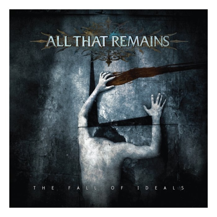 ALL THAT REMAINS - FALL OF IDEALS