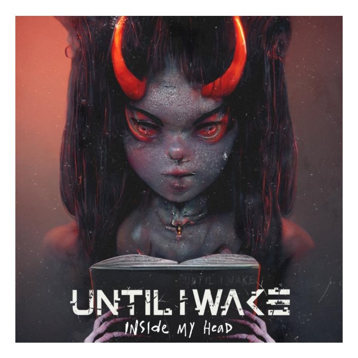 UNTIL I WAKE - INSIDE MY HEAD