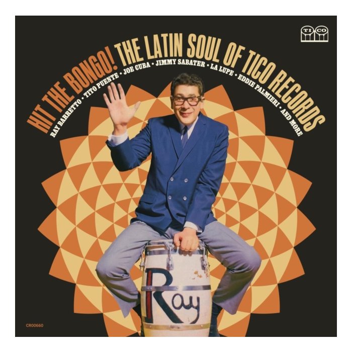 VARIOUS ARTISTS - HIT THE BONGO! THE LATIN SOUL OF TICO RECORDS (2LP)