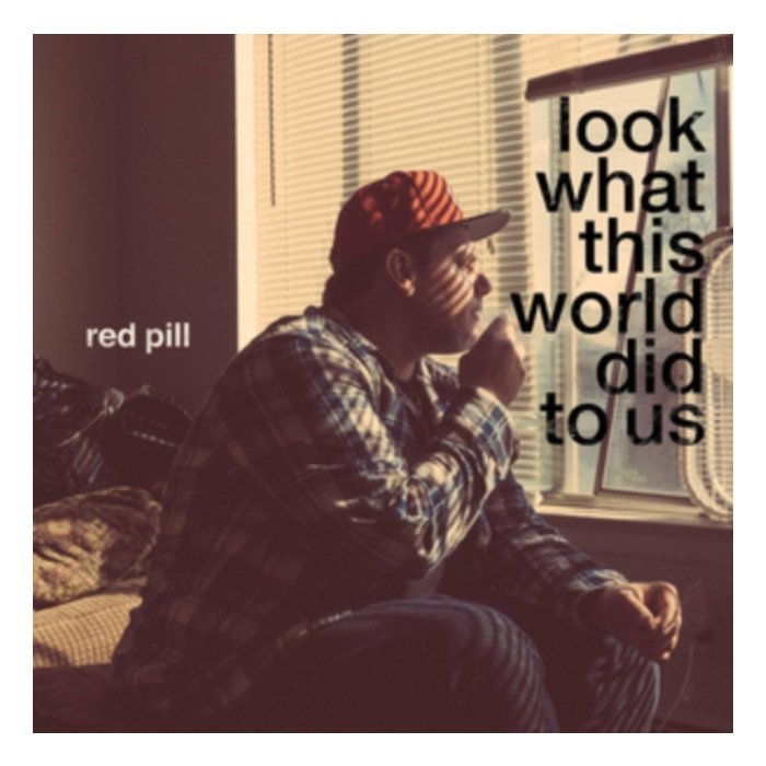 RED PILL - LOOK WHAT THIS WORLD DID TO US