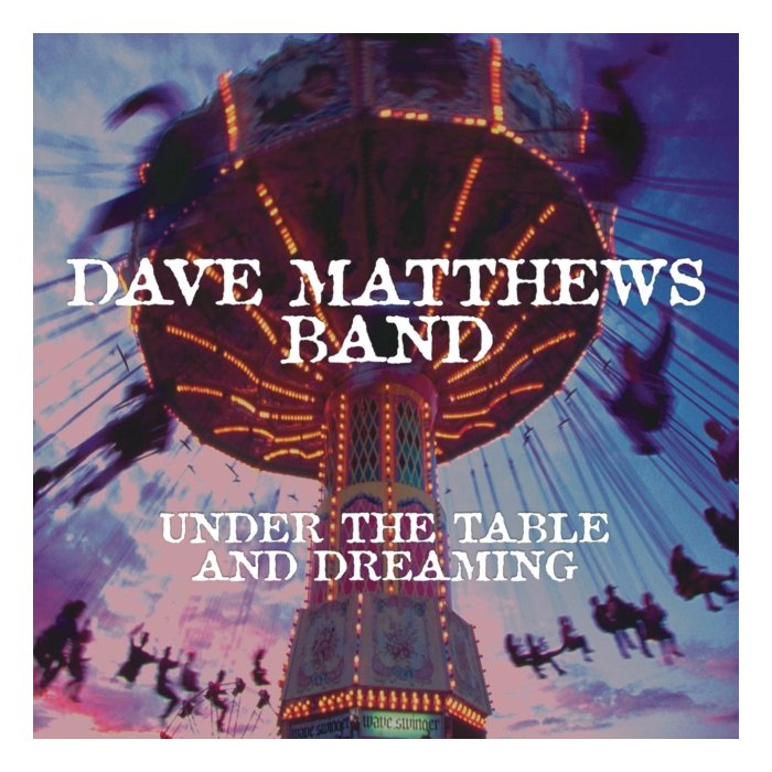 DAVE MATTHEWS BAND - UNDER THE TABLE AND DREAMING (2 LP/150G/DL CODE)