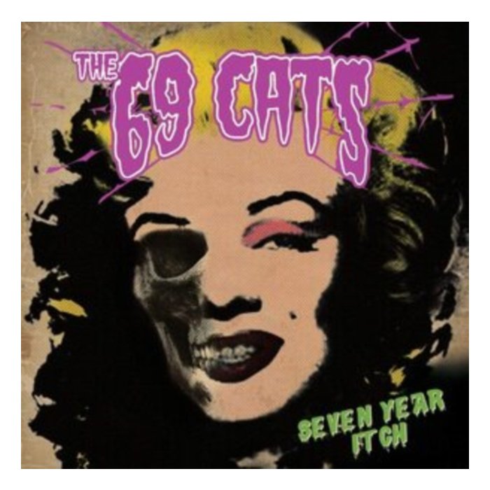 70 CATS; JYRKI 69; RAT SCABIES; KIM NEKROMAN - Seven Year Itch