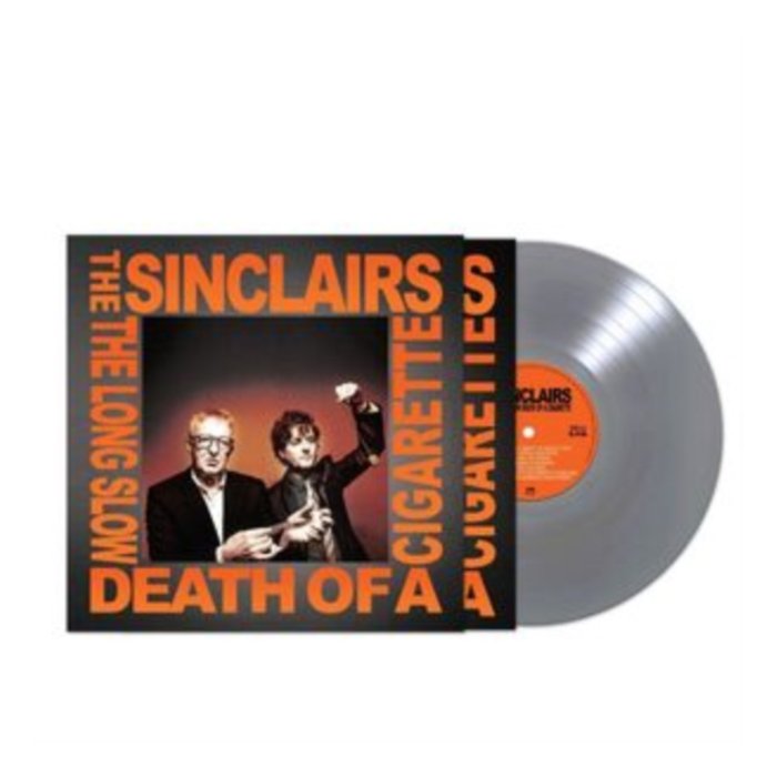 SINCLAIRS - LONG SLOW DEATH OF A CIGARETTE (SILVER VINYL)