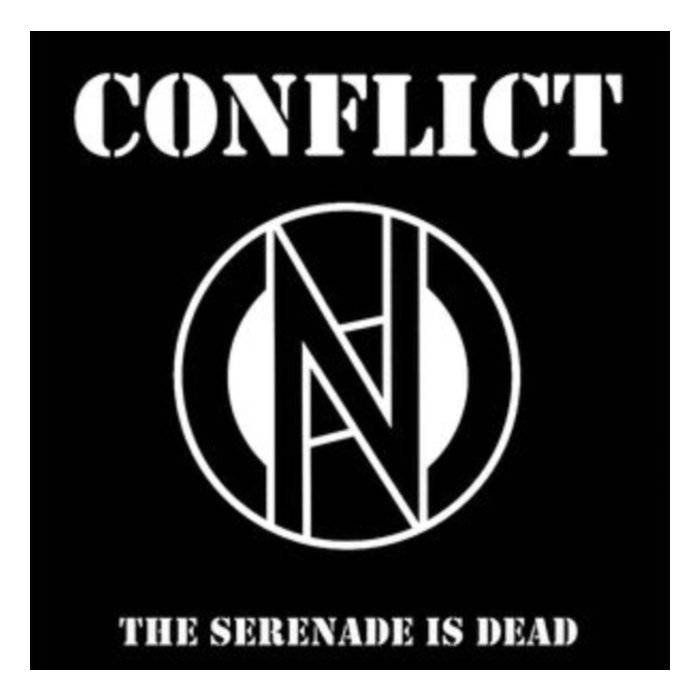 CONFLICT - SERENADE IS DEAD (CLEAR 7INCH)