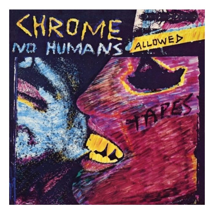 CHROME - NO HUMANS ALLOWED (PURPLE/CLEAR SPLATTER VINYL)