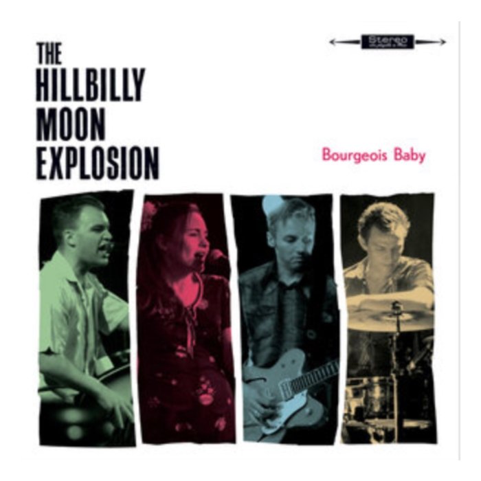 HILLBILLY MOON EXPLOSION - BOURGEOIS BABY