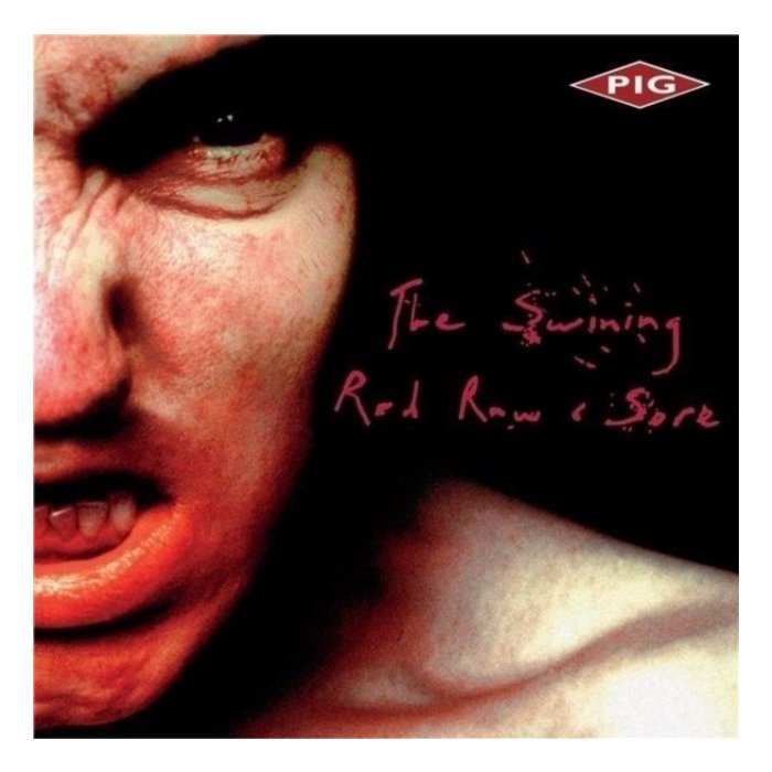 PIG - SWINING / RED RAW & SORE (PINK VINYL)