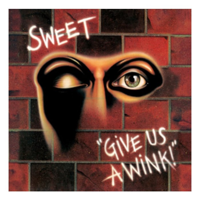 SWEET - GIVE US A WINK