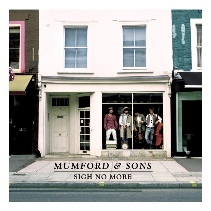 MUMFORD & SONS - SIGH NO MORE