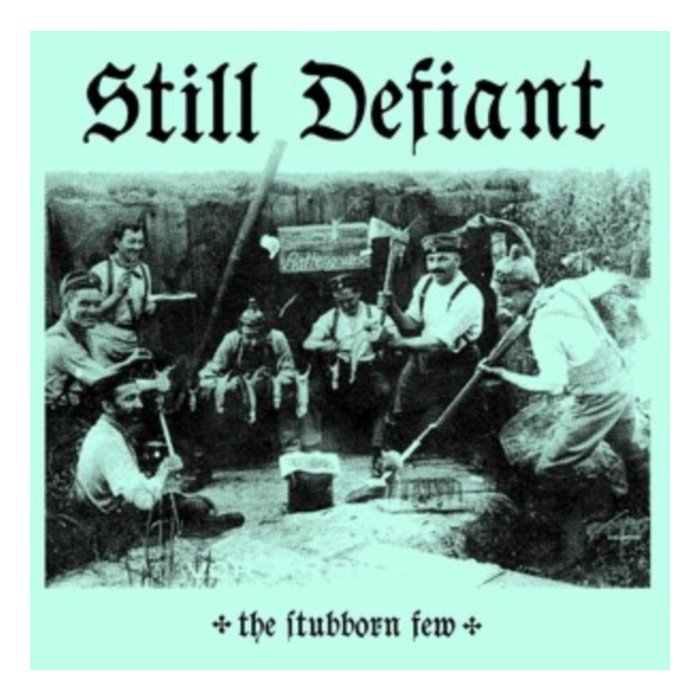 STILL DEFIANT - STUBBORN FEW (ELECTRIC BLUE VINYL)