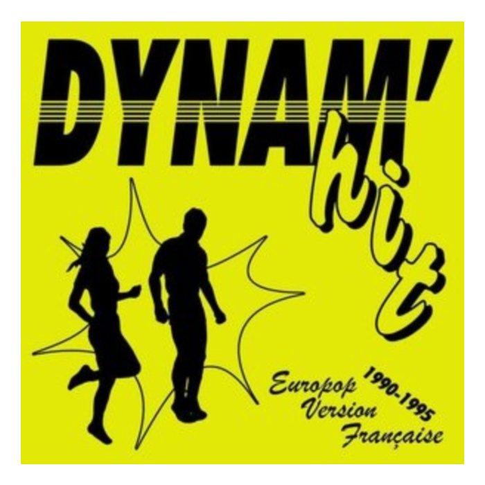 VARIOUS ARTISTS - DYNAM'HIT: EUROPOP VERSION FRANCAISE 1990-1995