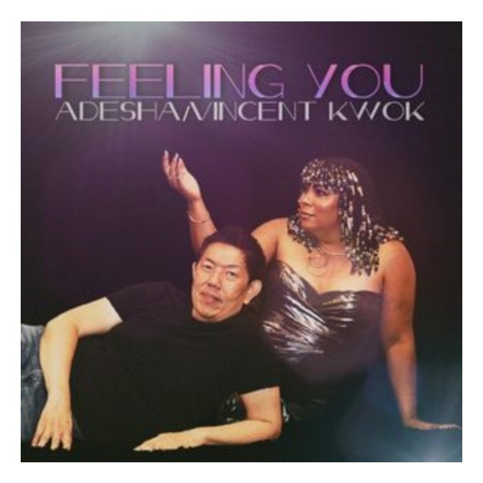 ADESHA & VINCENT KWOK - FEELING YOU