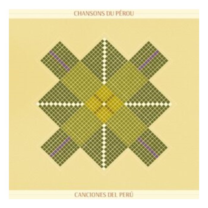 VARIOUS ARTISTS - CHANSON DU PEROU - SONGS FROM PERU