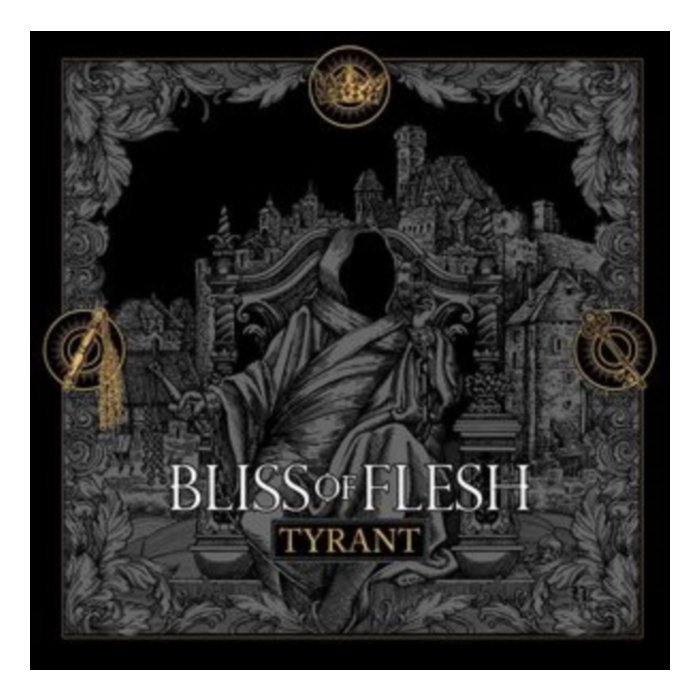 BLISS OF FLESH - TYRANT