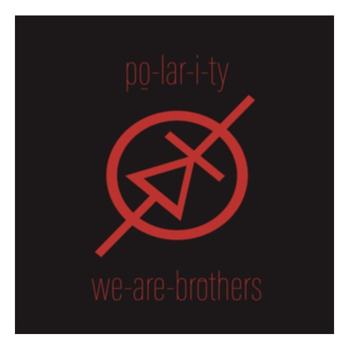 WE-ARE-BROTHERS - PO-LAR-I-TY (RED 12INCH)