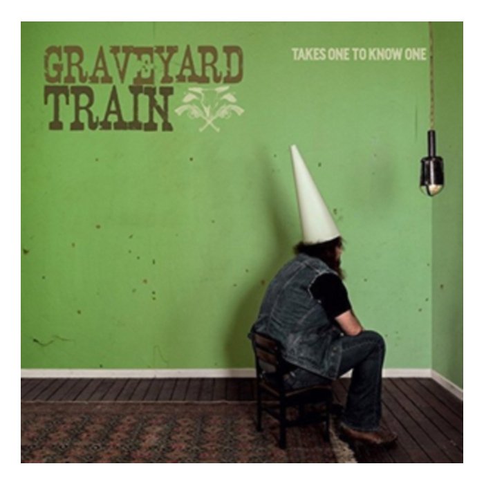 GRAVEYARD TRAIN - TAKES ONE TO KNOW ONE