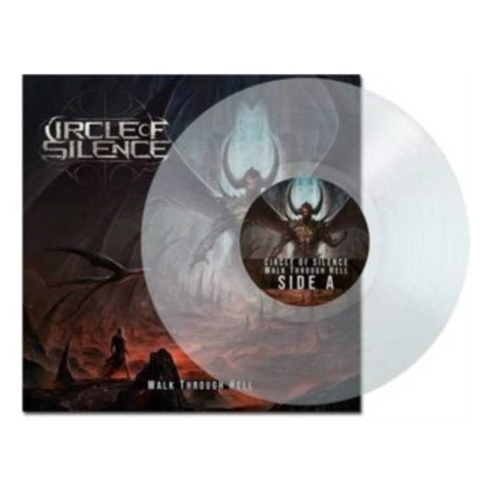 CIRCLE OF SILENCE - WALK THROUGH HELL (CLEAR VINYL)