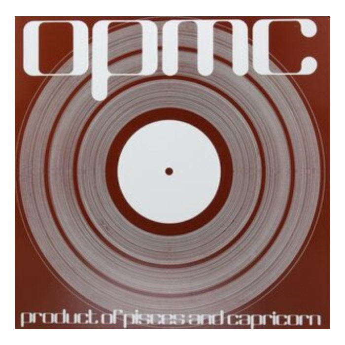 O.P.M.C. - PRODUCT OF PISCES & CAPRICORN (LIMITED/IMPORT)