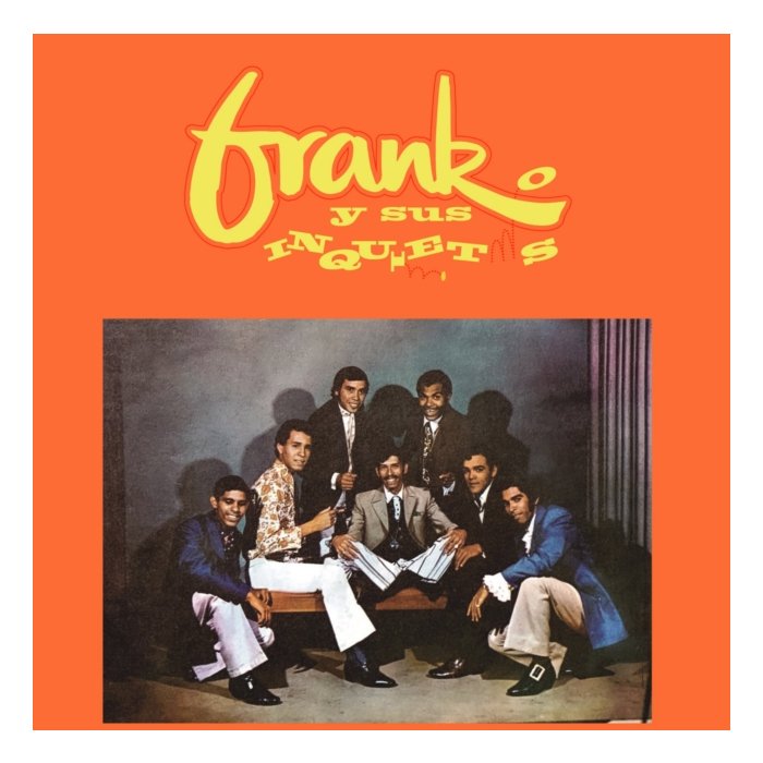 FRANK Y SUS INQUIETOS - FRANK Y SUS INQUIETOS