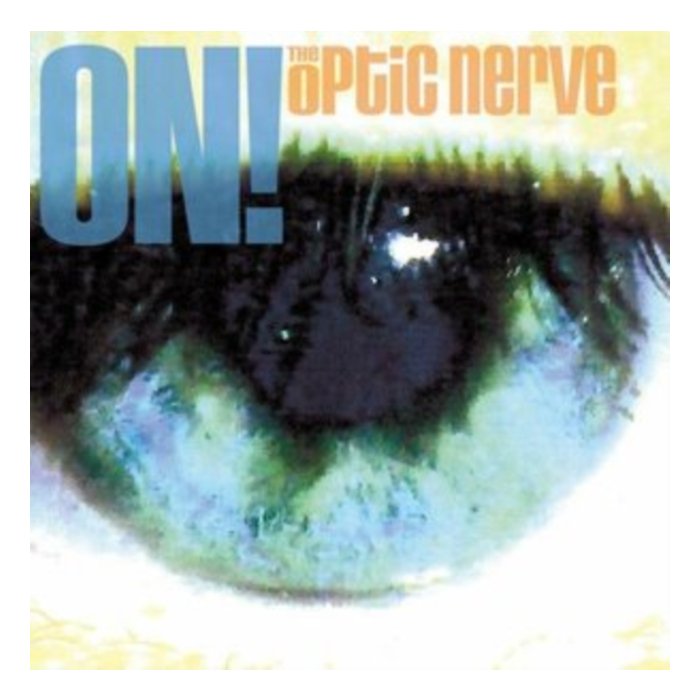 OPTIC NERVE - ON!