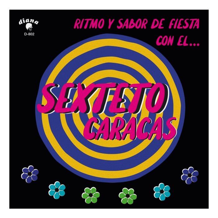 SEXTETO CARACAS - RITMO Y SABOR DE FIESTA CON EL...