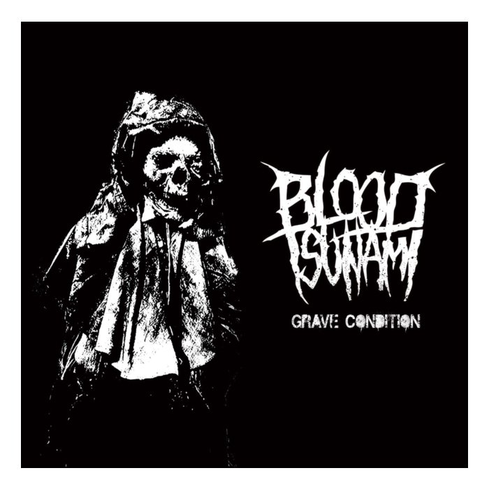 BLOOD TSUNAMI - GRAVE CONDITION