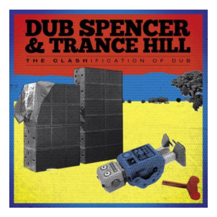 DUB SPENCER & TRANCE HILL - CLASHIFICATION OF DUB (180G)