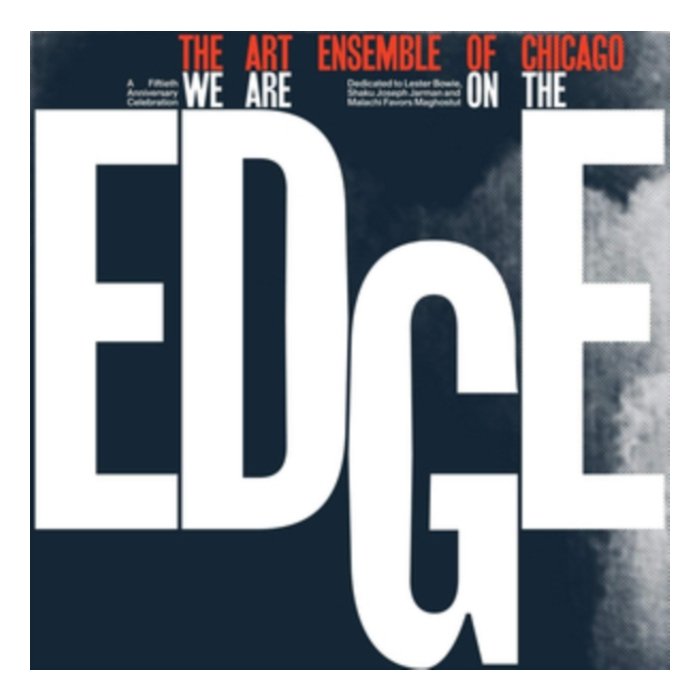 ART ENSEMBLE OF CHICAGO - WE ARE ON THE EDGE (LIMITED EDITION EXPANDED/4LP)