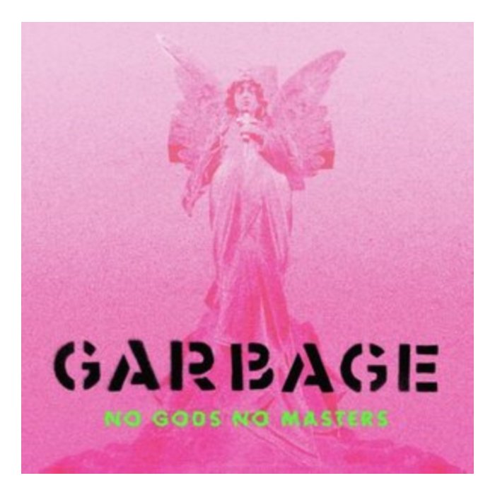 GARBAGE - NO GODS NO MASTERS (X)