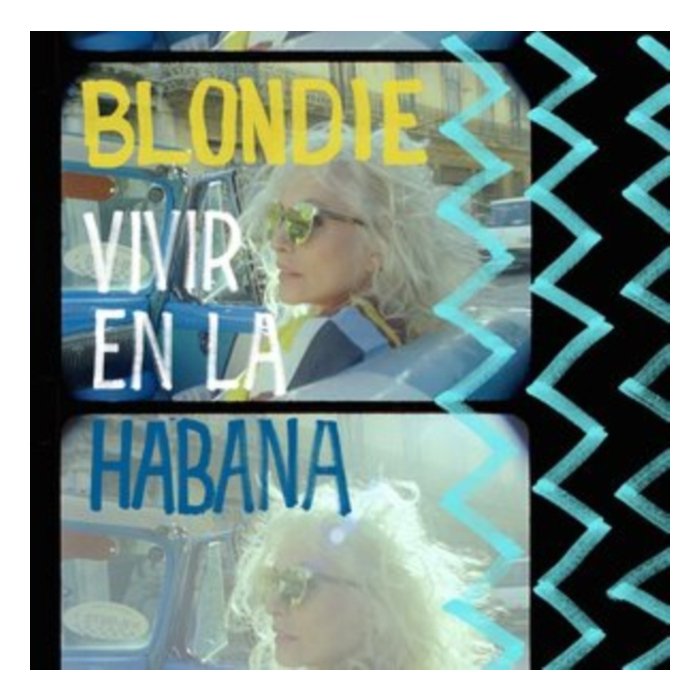 BLONDIE - VIVIR EN LA HABANA