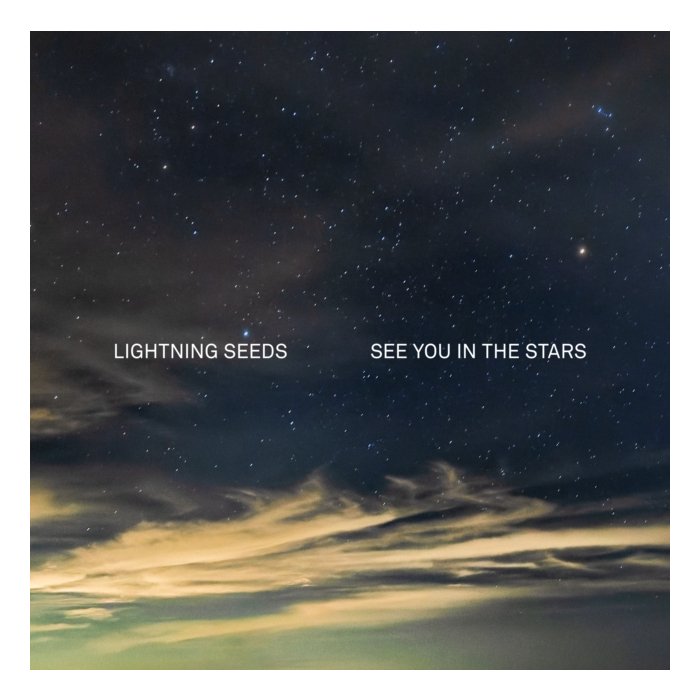 LIGHTNING SEEDS - SEE YOU IN THE STARS (I)