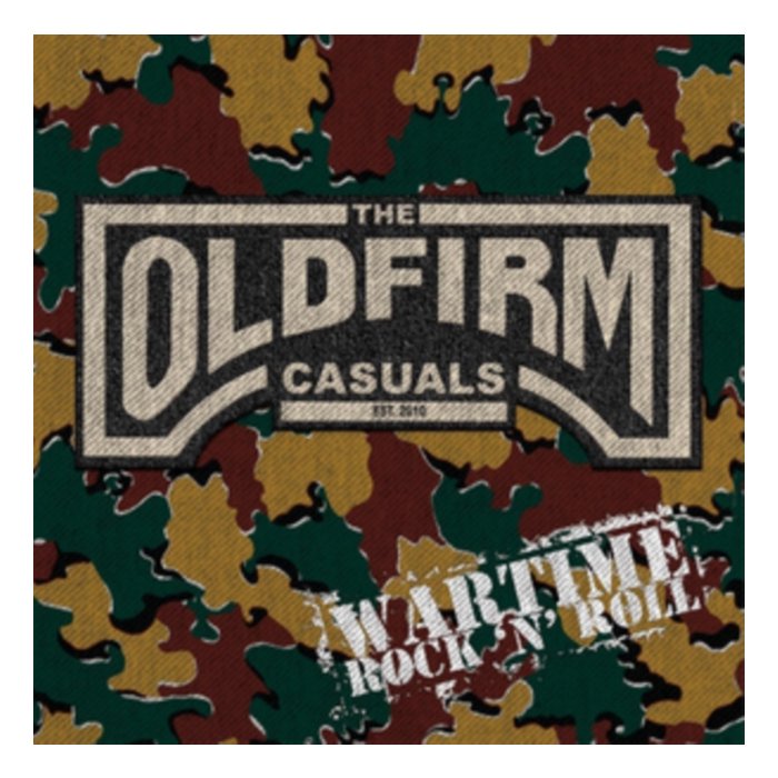 OLD FIRM CASUALS - WARTIME ROCK'N'ROLL