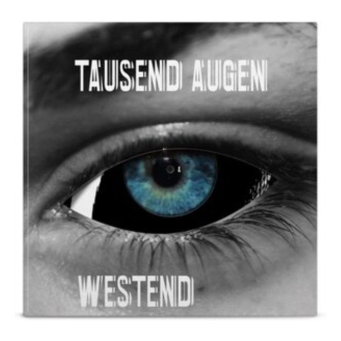 TAUSEND AUGEN - WESTEND