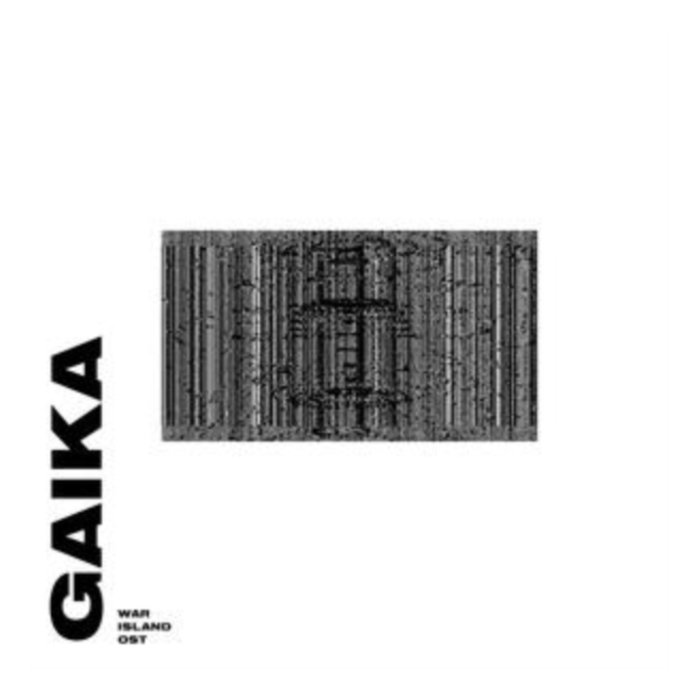 GAIKA - WAR ISLAND OST