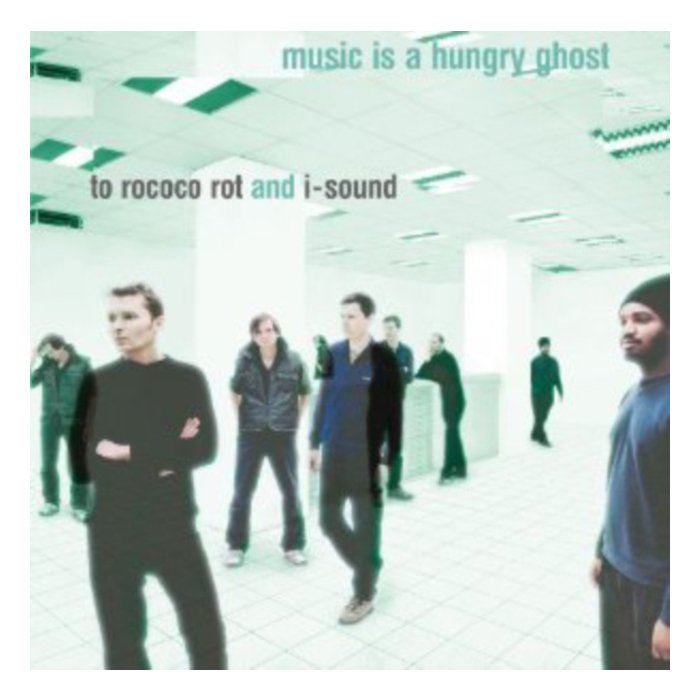 TO ROCOCO ROT - MUSIC IS A HUNGRY GHOST (REISSUE)