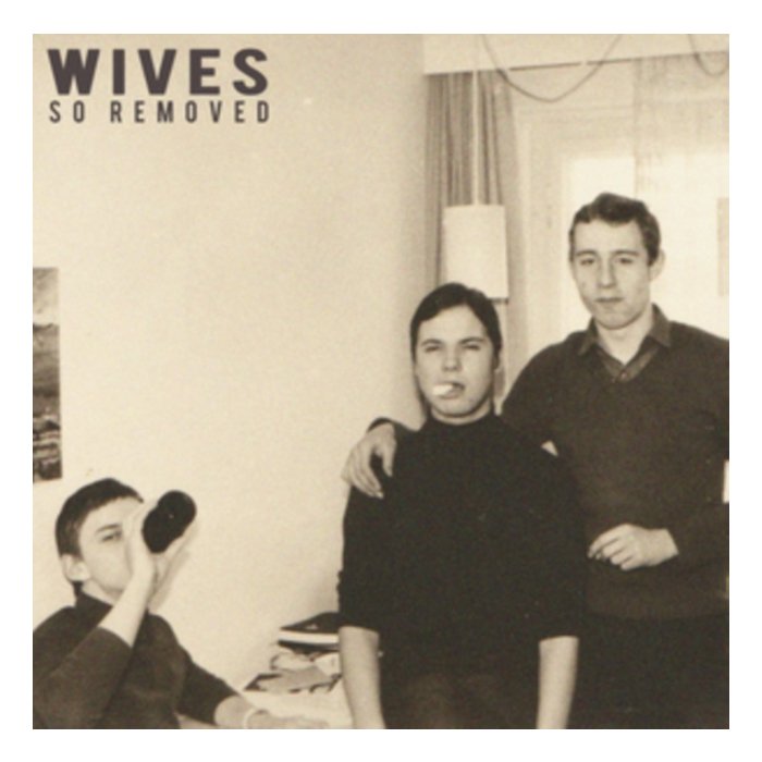 WIVES - SO REMOVED