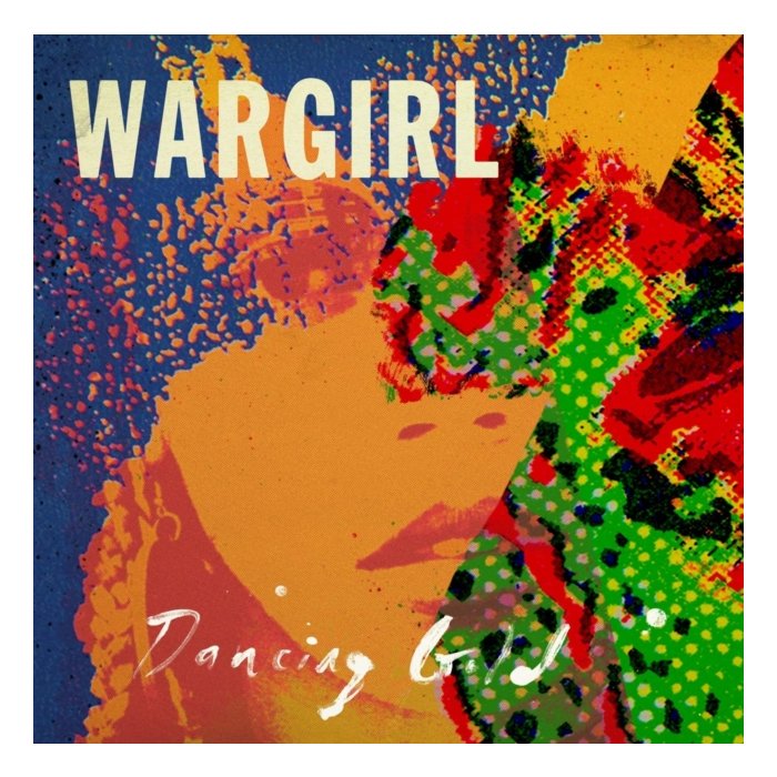 WARGIRL - DANCING GOLD