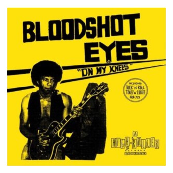 BLOODSHOT EYES - ON MY KNEES (BLUE VINYL)