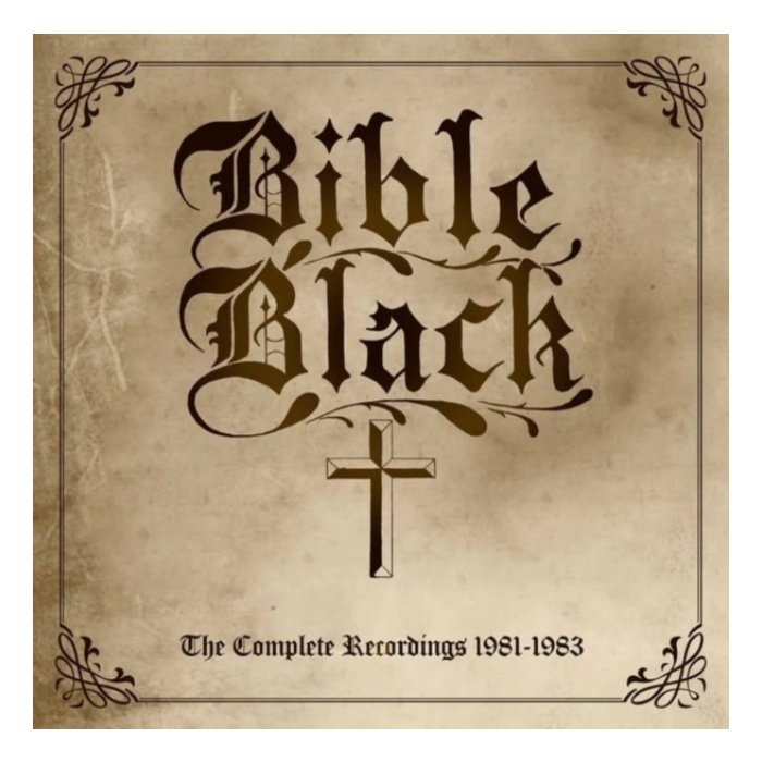 BIBLE BLACK - COMPLETE RECORDINGS 1981-1983