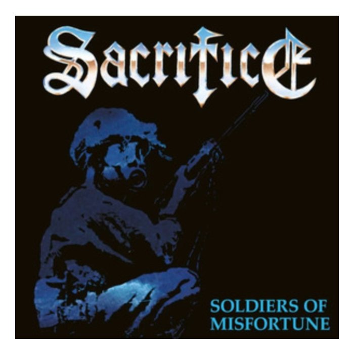 SACRIFICE - SOLDIERS OF MISFORTUNE