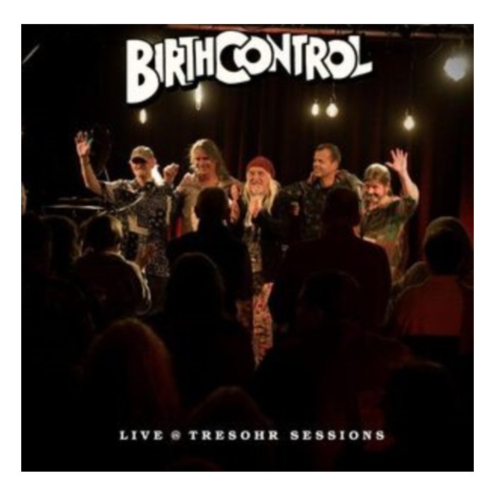 BIRTH CONTROL - LIVE @ TRESOHR SESSIONS